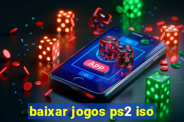 baixar jogos ps2 iso